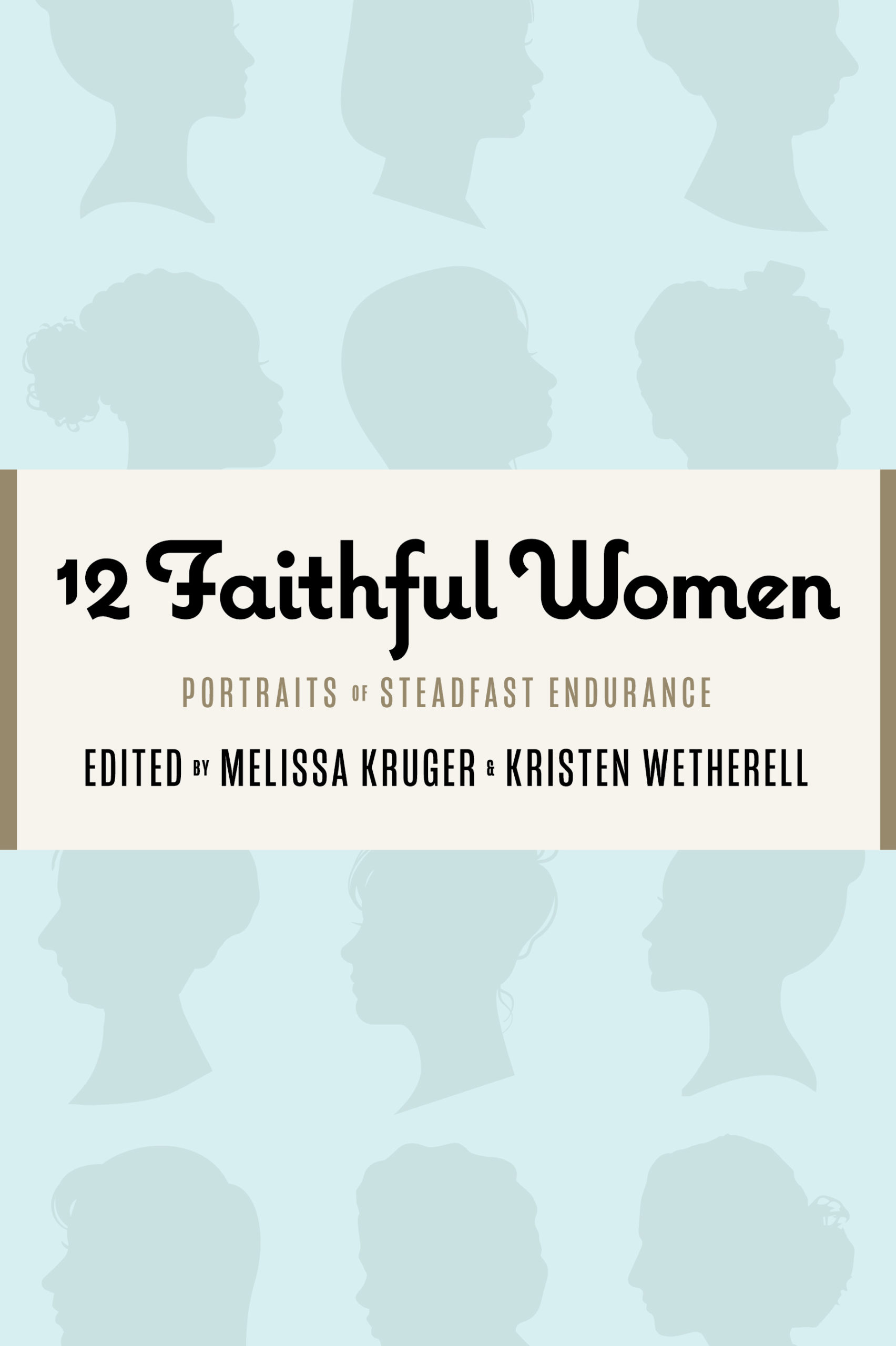 12 Faithful Women - Final 6x9 Bethany Press-01